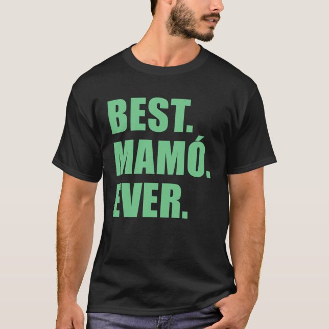 Best Mamo Ever Irish Grandmother T-Shirt (Vorderseite)