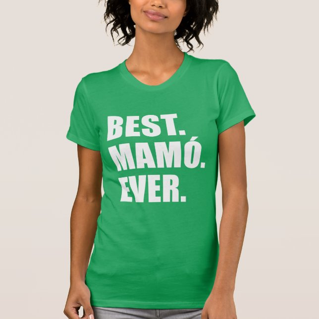 Best Mamo Ever Irish Großmutter T-Shirt (Vorderseite)
