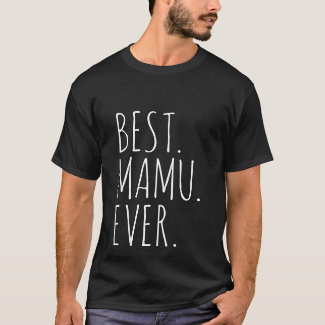 Best Mamu Ever T-Shirt (Vorderseite)