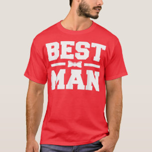 Best Man Bachelor Supplies Party Wedding 221  T-Shirt