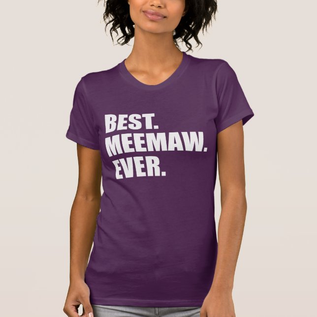 Best Meemaw Ever (AUF DARK) T-Shirt (Vorderseite)