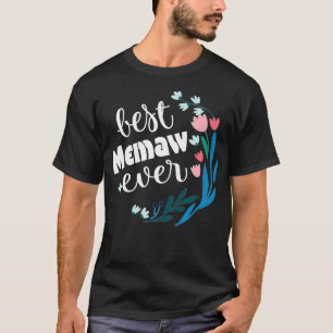 Best Memaw jemals Oma Floral T-Shirt