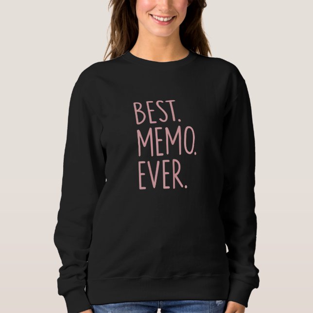 Best Memo Ever Sweatshirt (Vorderseite)
