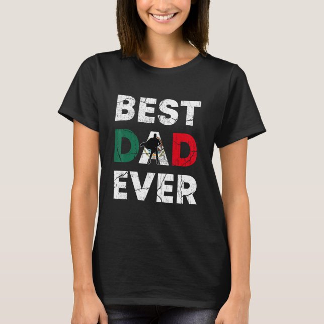 Best Mexican Dad Ever Mexico Daddy Father s Day T-Shirt (Vorderseite)