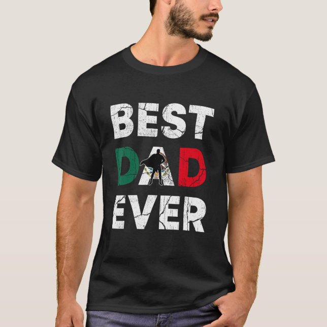 Best Mexican Dad Ever Mexico Daddy Father s Day T-Shirt (Vorderseite)