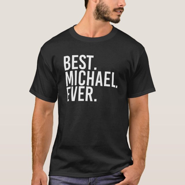 BEST. MICHAEL JE. Geschenkname Funny Personalisier T-Shirt (Vorderseite)