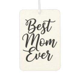 Best Mom Ever 1 Custom Photo Black White Autolufterfrischer