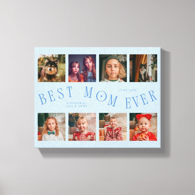Best Mom Ever 8 Photo Grid Mothers Day Icy Blue Leinwanddruck (Vorderseite)
