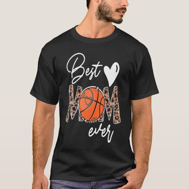 Best Mom Ever Basketball Leopard Basket Mom Mother T-Shirt (Vorderseite)