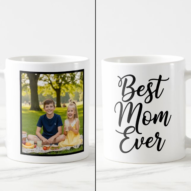 Best Mom Ever Black and White 1 Photo Keepsake Kaffeetasse (Von Creator hochgeladen)
