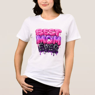 Best Mom Ever Cute 3D Slime Typography Design Tri-Blend Shirt