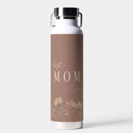 Best Mom Ever,Cute, Minimalist,Flowers Pattern, Trinkflasche