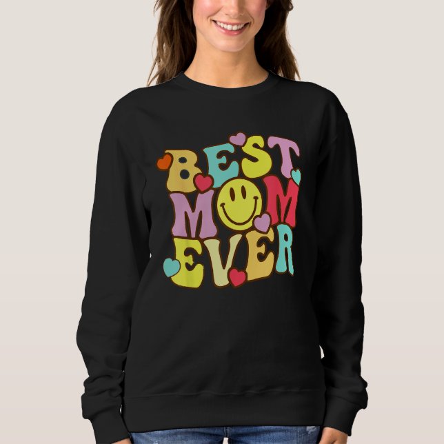Best Mom Ever Groovy From Daughter Son Mom Kids Sweatshirt (Vorderseite)