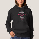 Best Mom ever Hoodie<br><div class="desc">The perfect gift for the coolest mom on the planet,  the best mom in the world,  yours!</div>