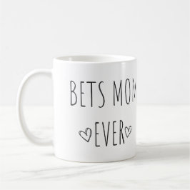 Best MOM Ever Kaffeetasse