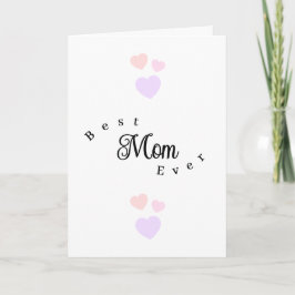 Best Mom Ever Modern Happy Mother's Day Hearts Karte