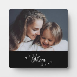 Best Mom Ever Modern Simple Fotoplatte