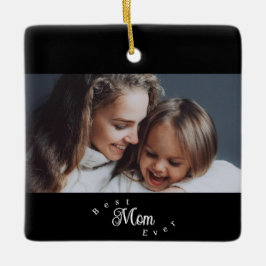 Best Mom Ever Modern Simple Keramikornament