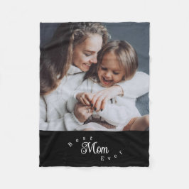 Best Mom Ever Modern Simple Photo Fleecedecke