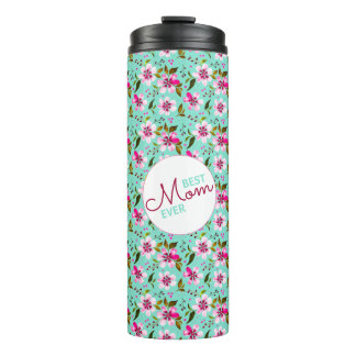 Best Mom Ever Personalized Aqua and Pink Floral Thermosbecher