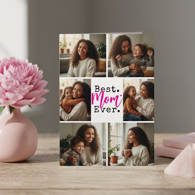 Best Mom Ever Photo Collage Birthday Mother's Day Karte (Von Creator hochgeladen)