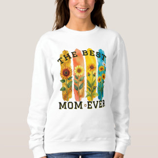 Best Mom Ever Sunflower Watercolor Sweatshirt - Mo