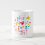 Best Mom Ever T-Shirt Jumbo-Tasse<br><div class="desc">Celebrate the special mom in your life with this charming "Best Mom Ever" white T-shirt. Featuring colorful, playful typography surrounded by cheerful hearts, flowers, and sunshine illustrations, this shirt expresses love and appreciation perfectly. Made from comfortable fabric, it’s an ideal gift for Mother's Day, birthdays, or just to show your...</div>