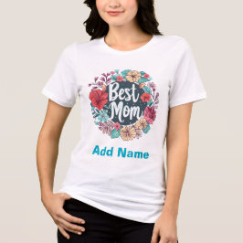 Best Mom Floral Wreath - Elegant Mother's Day Gift Tri-Blend Shirt