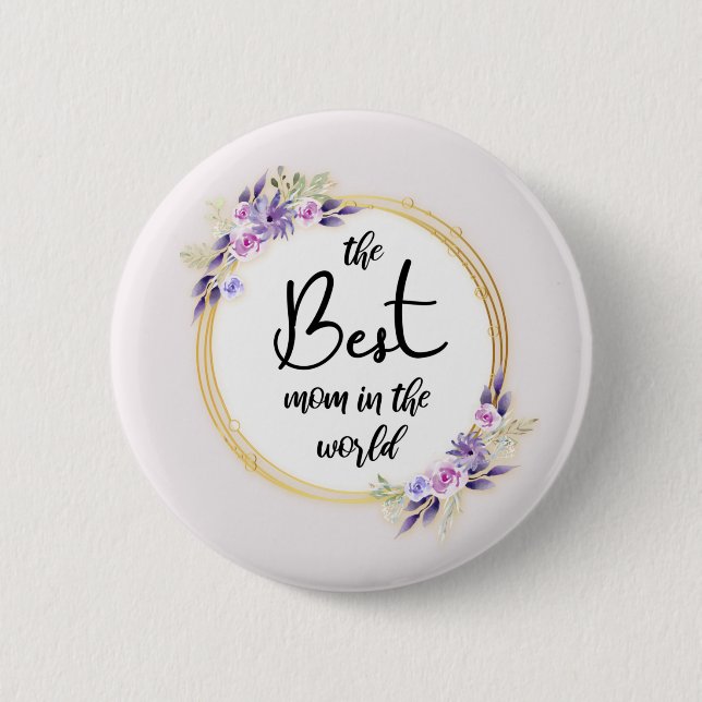 Best Mom Happy Mother's Day Button (Vorderseite)