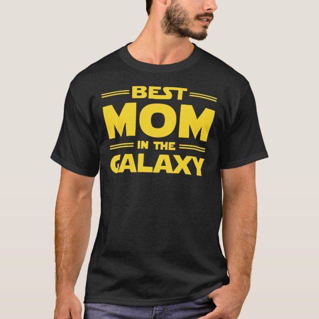 Best Mom in The Galaxy T-Shirt (Vorderseite)