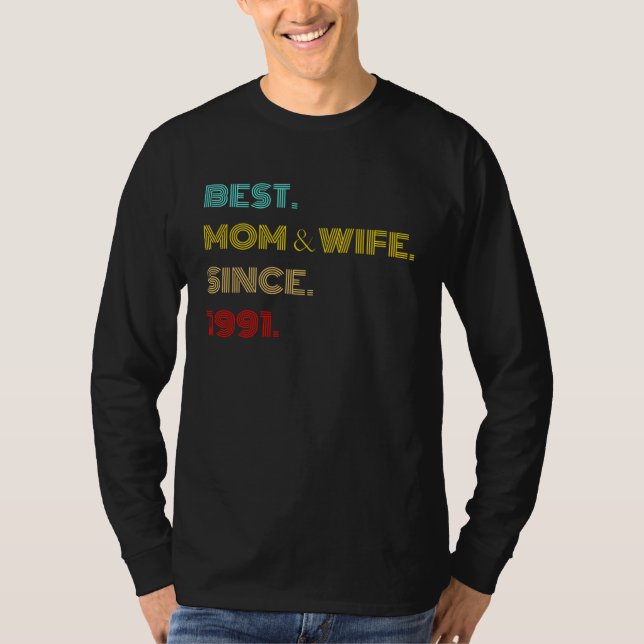 Best Mom & Wife Since 1991  Mothers Day T-Shirt (Vorderseite)