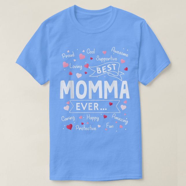 Best Momma Ever Funny First Mama Mütter D T-Shirt (Design vorne)