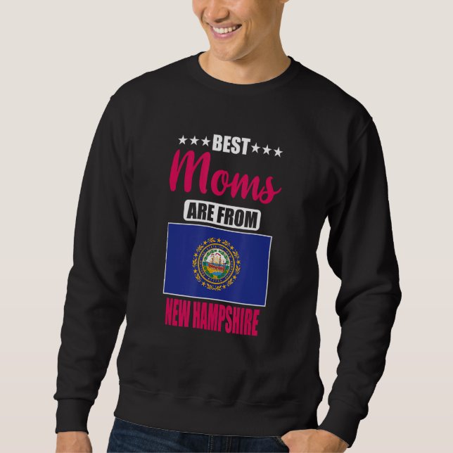 Best Moms are from New Hampshire Sweatshirt (Vorderseite)