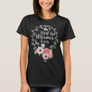 Best Mormor jemals Floral Decoration Oma T-Shirt