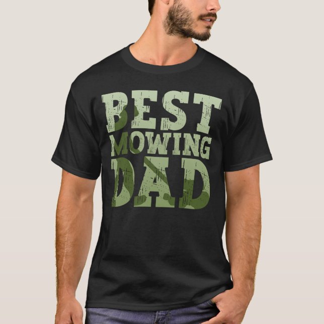 Best Mowing Dad - Lawn Mowing Funny Dad Lawn Mower T-Shirt (Vorderseite)