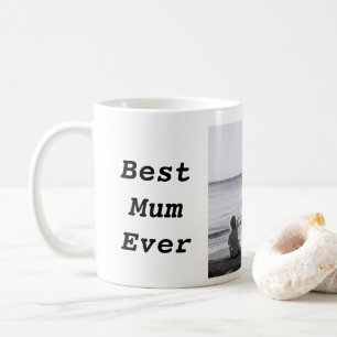 Best Mum Ever Custom Foto Kaffeetasse