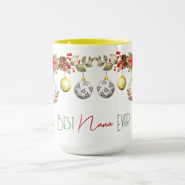 Best Nana Ever Christmas Ball Garland Tasse (Zentrum)