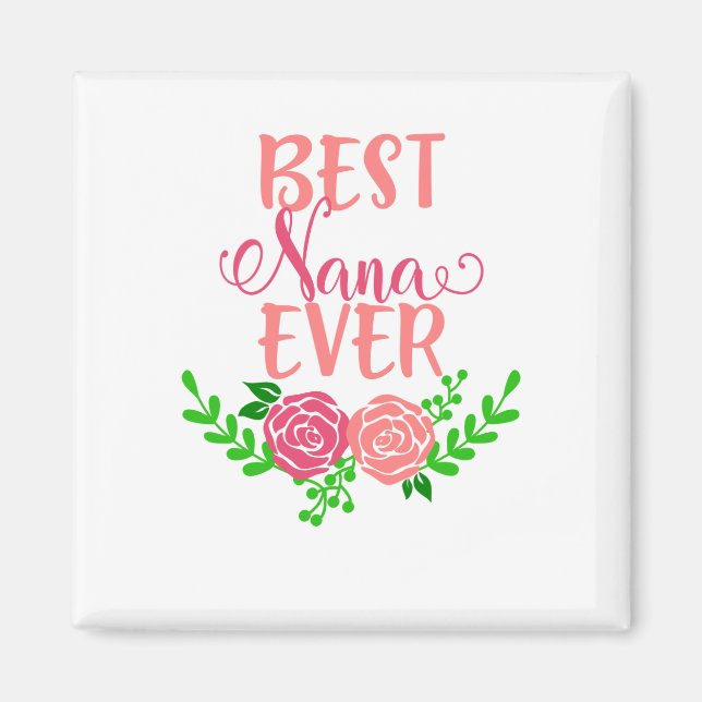 Best Nana Ever Magnet (Vorne)
