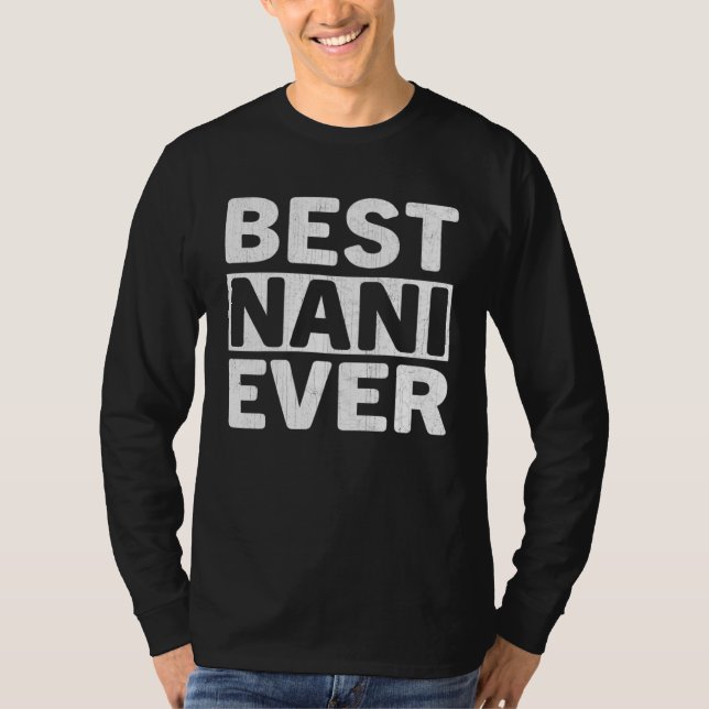 Best Nani Ever  Mothers Day Nani T-Shirt (Vorderseite)