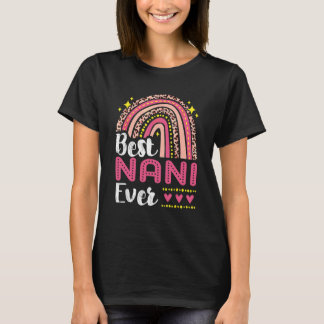 Best Nani Ever Rainbow Leopard Mütter Tag Mama Gra T-Shirt