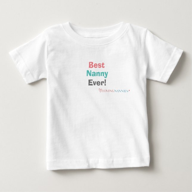 Best Nanny Ever Baby T-shirt (Vorderseite)