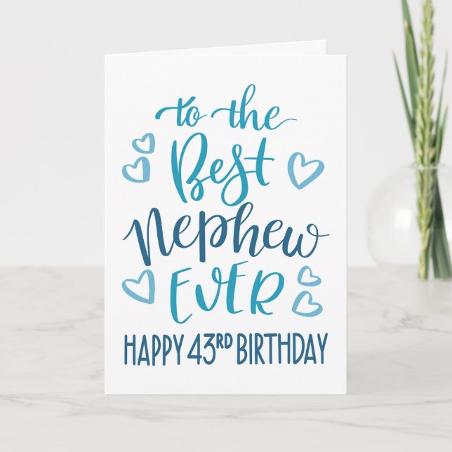 Best Nephew je 43. Geburtstag Typografie in Blau Karte (Vorderseite)