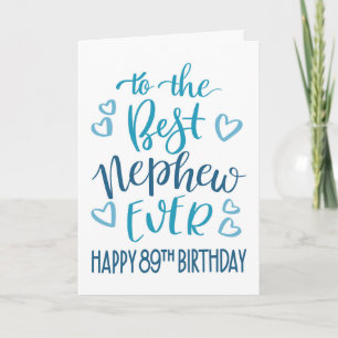Best Nephew je 89. Geburtstag Typografie in Blau Karte