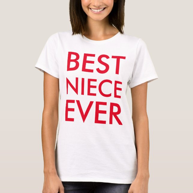 Best Niece Ever Modernes Elegantes Minimalistisch T-Shirt (Vorderseite)