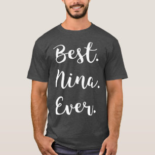 Best Nina Ever to Liebe Oma Cursive Nina T-Shirt