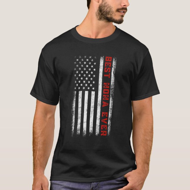 Best Nona Ever American Flag Patriotic Nona Mutter T-Shirt (Vorderseite)