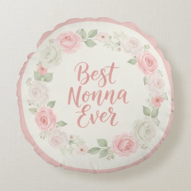 Best Nonna Ever Pink & Green Floral Wreath Rundes Kissen (Vorderseite)