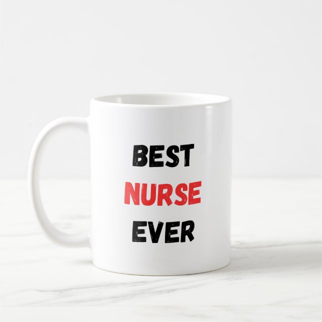 Best Nurse Ever Appreciation Design  Kaffeetasse (Links)