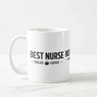 Best Nurse Fueled by Coffee Mug Kaffeetasse