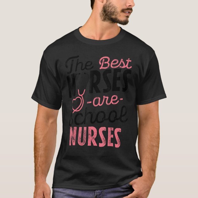 Best Nurses Are School Nurses Stethoscope for Medi T-Shirt (Vorderseite)